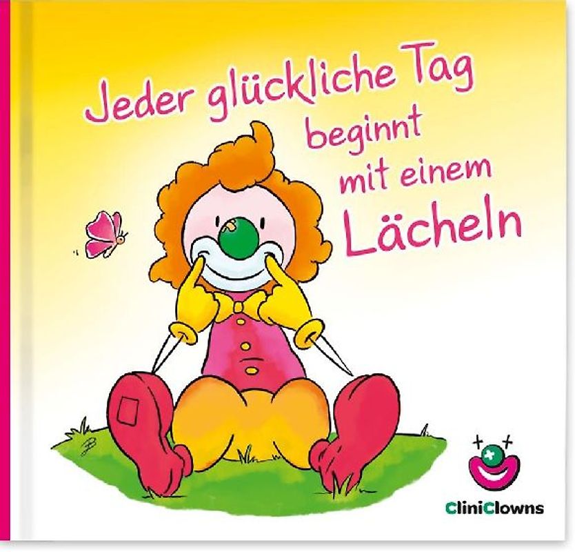 Jeder glückliche Tag beginnt mit einem Lächeln