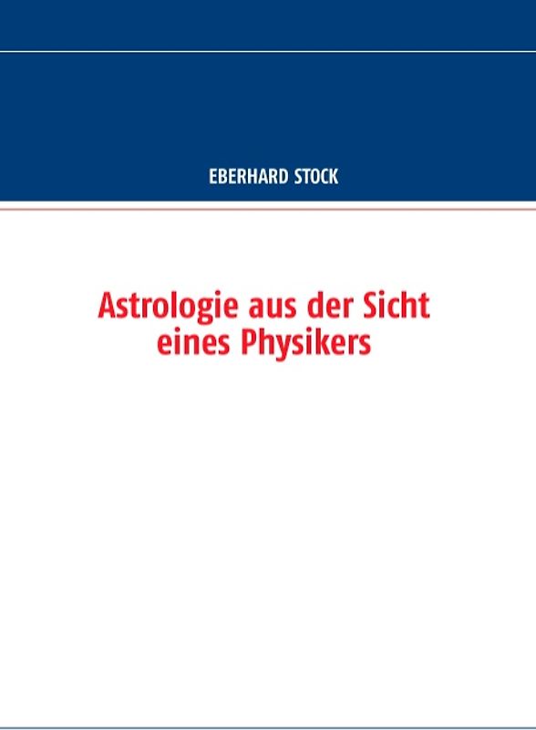 Astrologie aus der Sicht eines Physikers