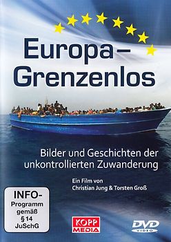 Europa Grenzenlos - Bilder und Geschichten der unkontrollierten Zuwanderung DVD