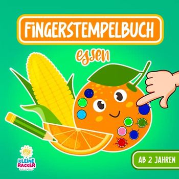 Fingerstempelbuch ab 2 Jahren – Essen - 50+ appetitanregende Bilder von Essen für kleine Essenverweigerer - Malbuch für Kinder zum fingerstempeln, malen und basteln