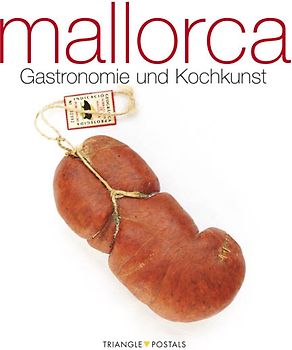 Mallorca. Gastronomie und Kochkunst