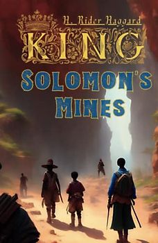 King Solomon's Mines Annotated