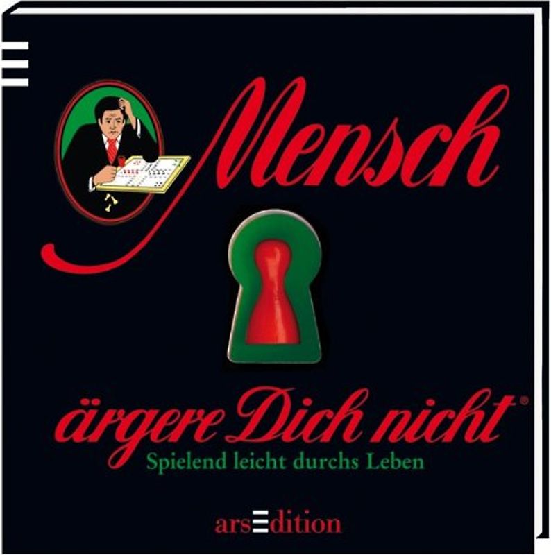 Mensch ärgere Dich nicht!
