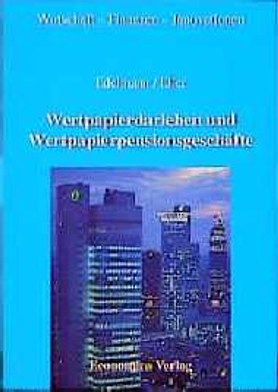Wertpapierdarlehen und Wertpapierpensionsgeschäfte. Finanzinnovation für Wertpapierhandel und Portfolio-Management