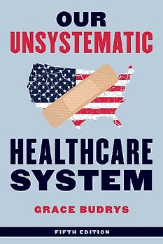 Our Unsystematic Healthcare System