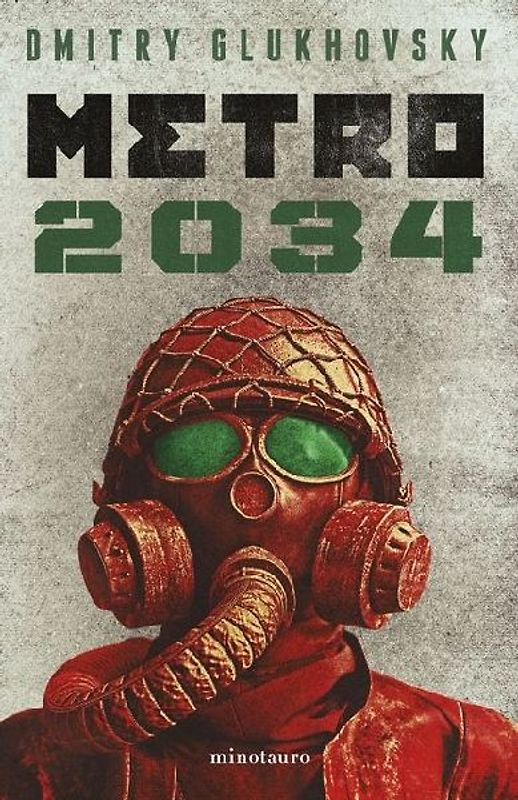 Metro 2034 (Novela / A Novel)