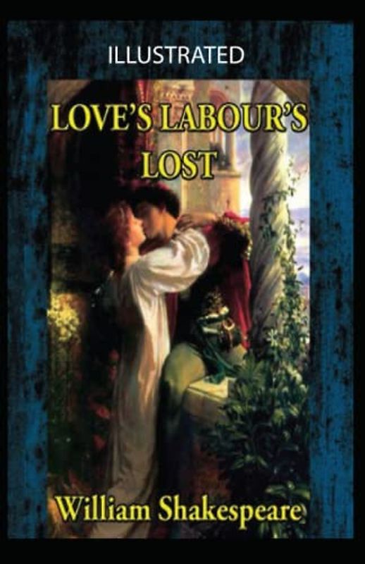 Love's Labour's Lost Illustrated
