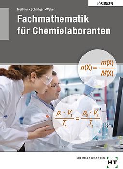Lösungen zu 27610 Fachmathemaitk für Chemielaboranten