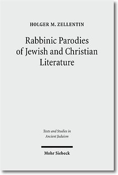 Rabbinic Parodies of Jewish and Christian Literature