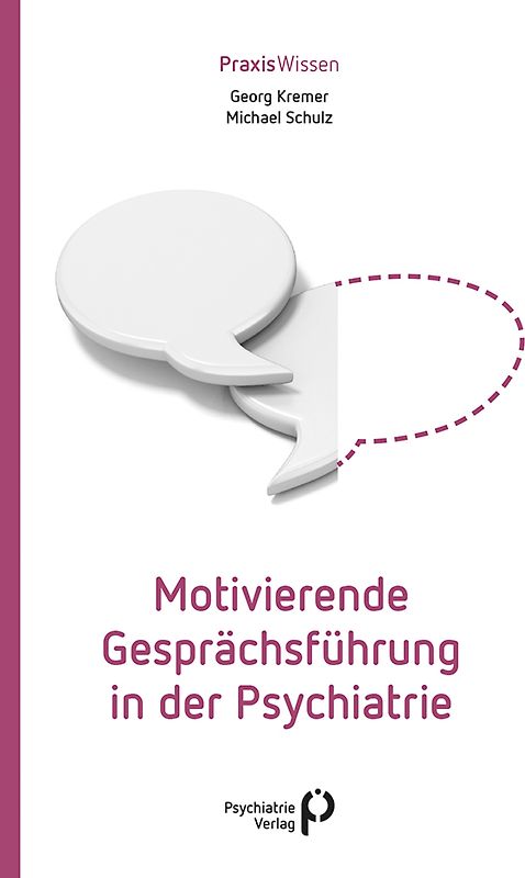 Motivierende Gesprächsführung in der Psychiatrie