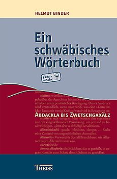 Ein schwäbisches Wörterbuch