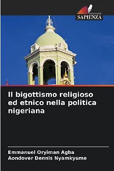 Il bigottismo religioso ed etnico nella politica nigeriana
