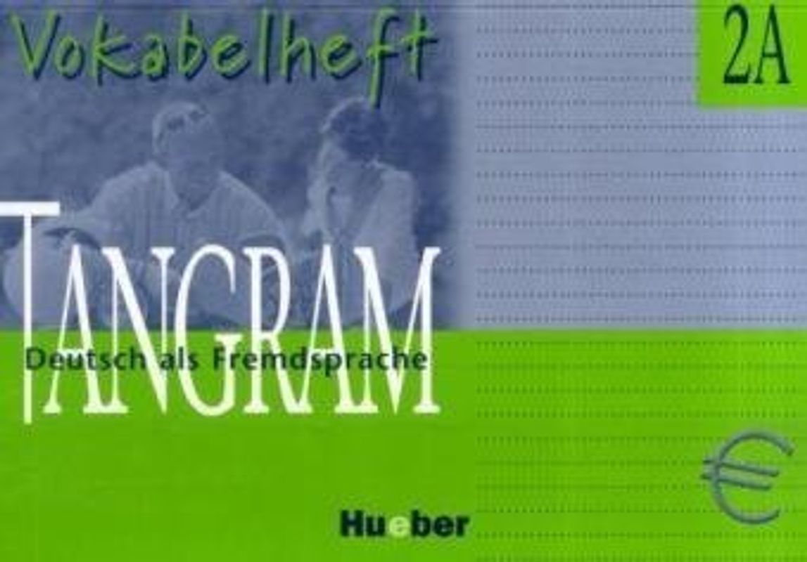 Tangram - Vierbändige Ausgabe. Deutsch als Fremdsprache / Tangram 2A