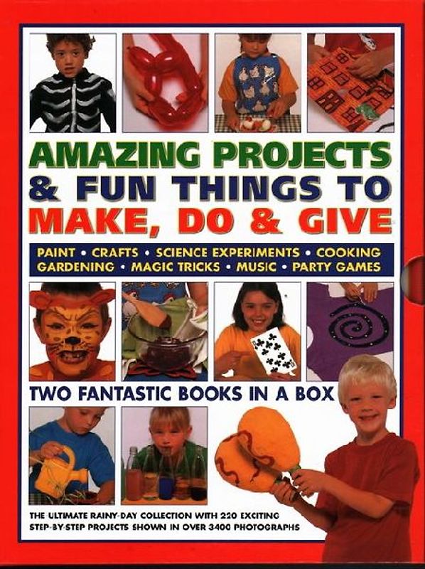 Amazing Projects & Fun Things to Make, Do, Play & Give