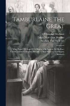 Tamburlaine The Great