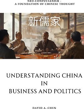 Understanding China in Business and Politics