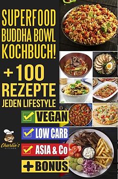 1 / SUPERFOOD Buddha Bowl Kochbuch! + 100 Rezepte JEDEN Lifestyle