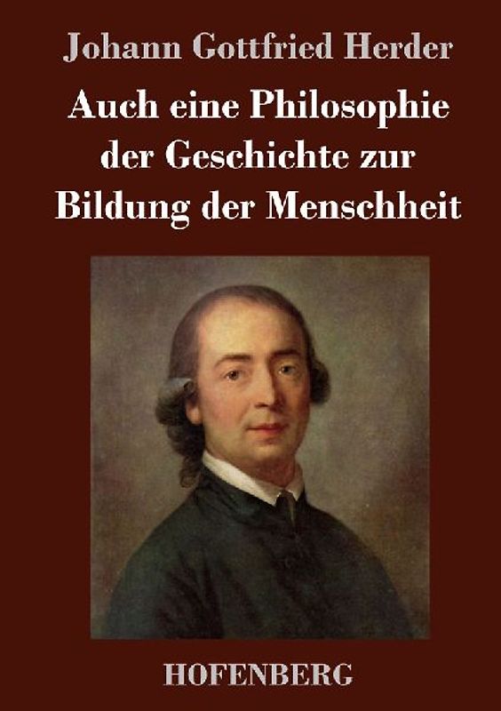 Auch eine Philosophie der Geschichte zur Bildung der Menschheit