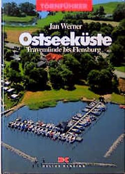 Ostseeküste 1. Travemünde bis Flensburg