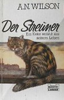 Der Streuner. Ein Buch für Katzenliebhaber