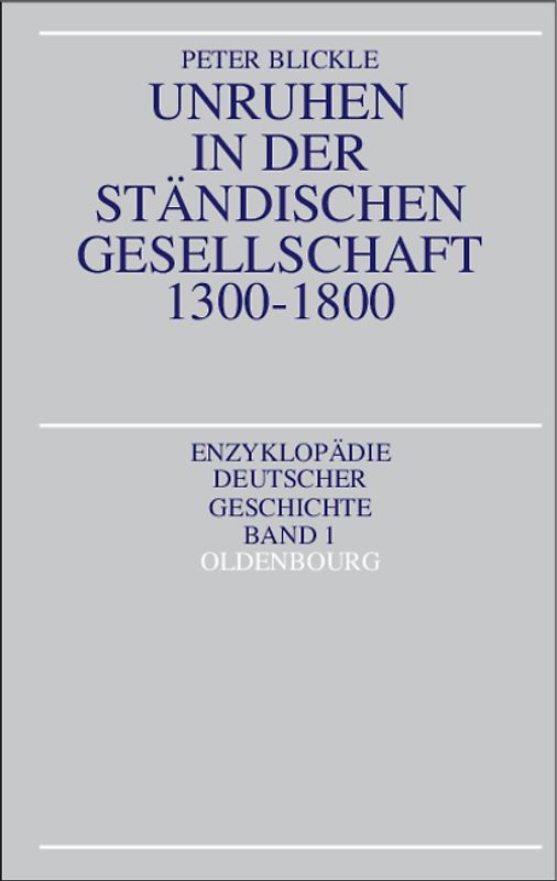 Unruhen in der ständischen Gesellschaft 1300-1800