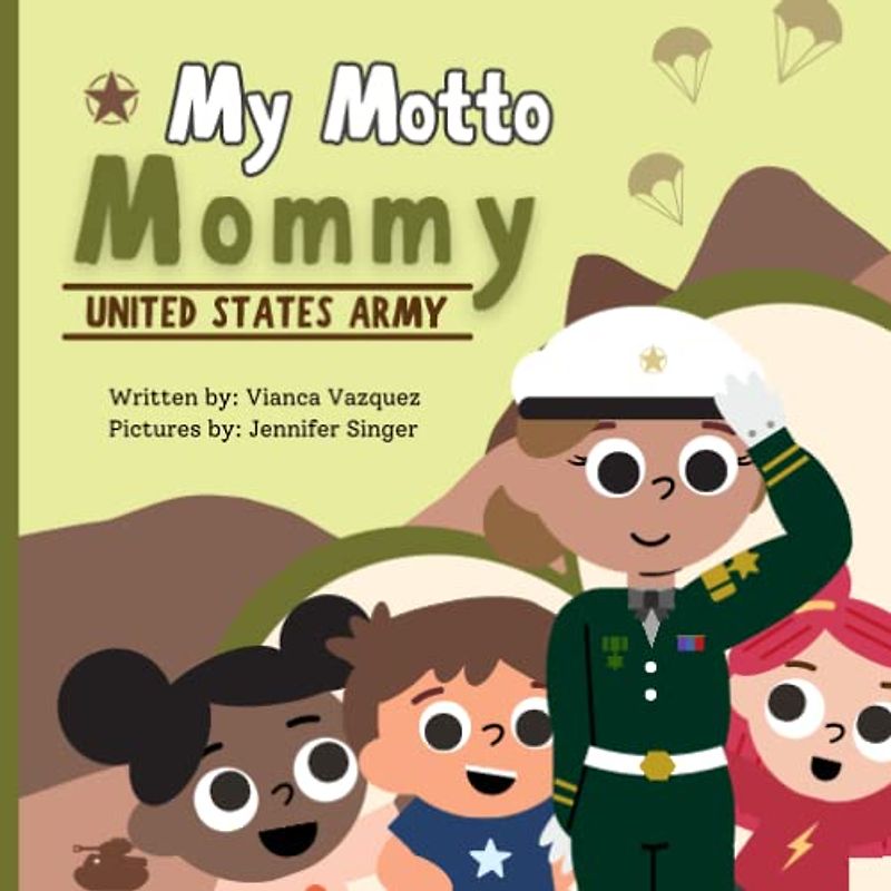 Motto Mommy: United States Army (My Motto Mommy PTSD Healing)