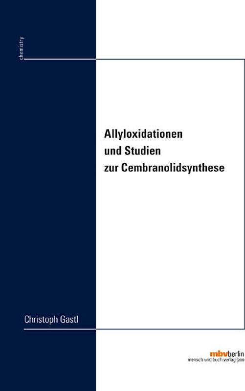 Allyloxidationen und Studien zur Cembranolidsynthese