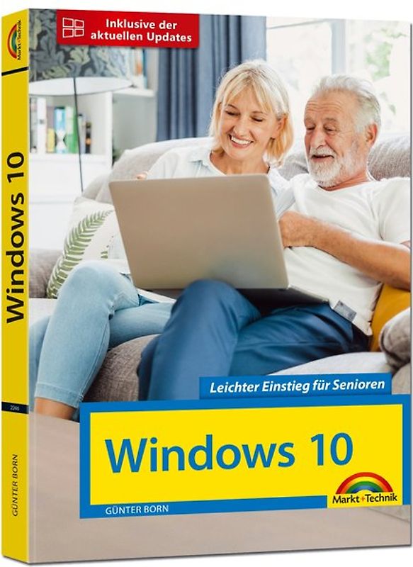 Windows 10 für Senioren die verständliche Anleitung - komplett in Farbe - große Schrift
