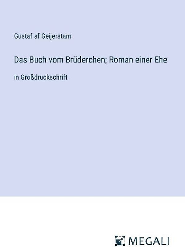 Das Buch vom Brüderchen; Roman einer Ehe