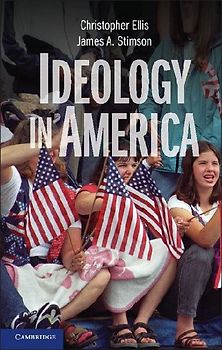 Ideology in America. Christopher Ellis, James A. Stimson