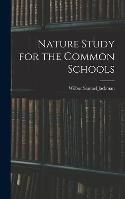 Nature Study for the Common Schools