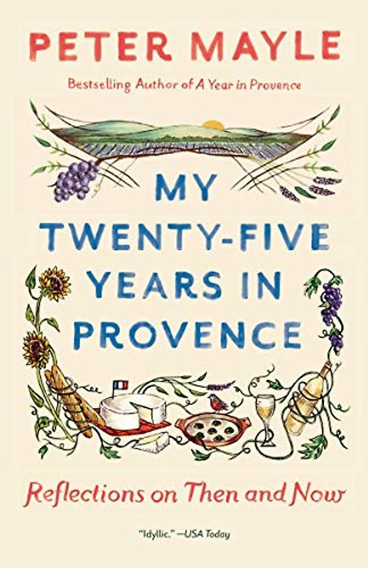My Twenty-five Years in Provence