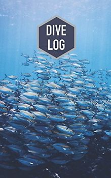 Dive Log: Logbook for 100 Dives