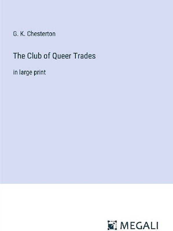 The Club of Queer Trades