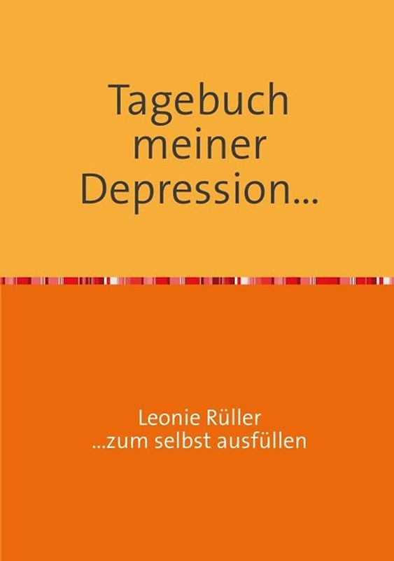Tagebuch meiner Depression...