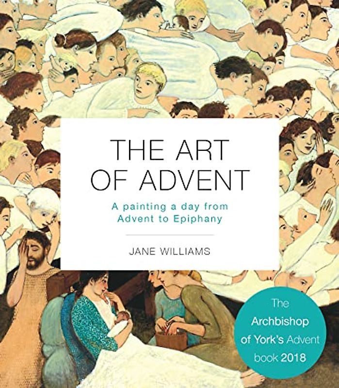 The Art of Advent: A Painting a Day from Advent to Epiphany