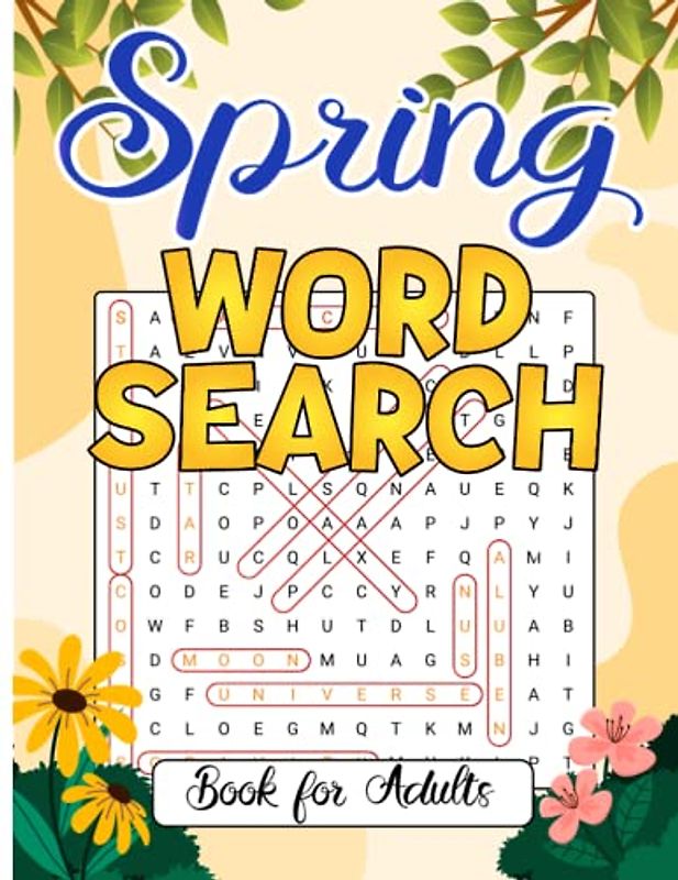 Spring Word Search Book for Adults: Word Search Puzzles for Adults, Seniors & Teens (large print) | 56 Puzzles | Solutions on the last pages