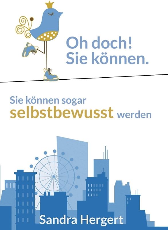 Oh doch! Sie können.