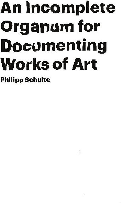 An Incomplete Organum for Documenting Works of Art