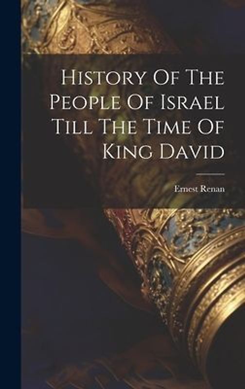 History Of The People Of Israel Till The Time Of King David