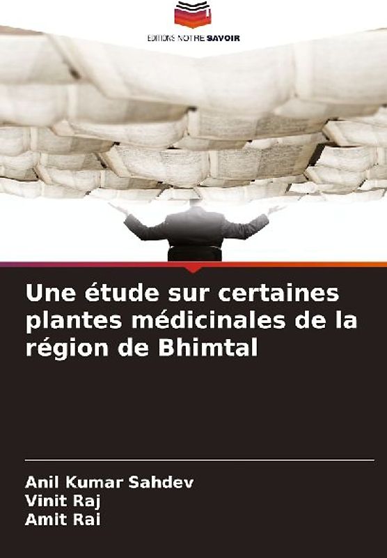 Une étude sur certaines plantes médicinales de la région de Bhimtal