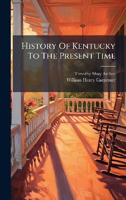 History Of Kentucky To The Present Time