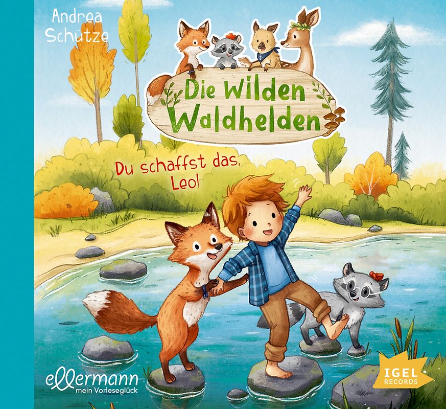 Die wilden Waldhelden. Du schaffst das, Leo!