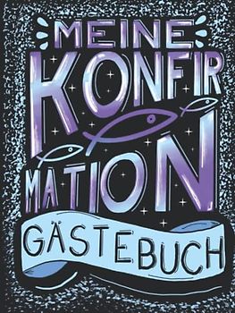 Konfirmation Gästebuch: Ein tolles Geschenk für das Patenkind zur Erinnerung an die Konfirmation von der Patentante oder dem Patenonkel. Modernes ... Gäste an den Konfirmanden/die Konfirmandin.