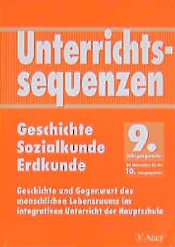Unterrichtssequenzen Geschichte /Sozialkunde /Erdkunde. Geschichte...