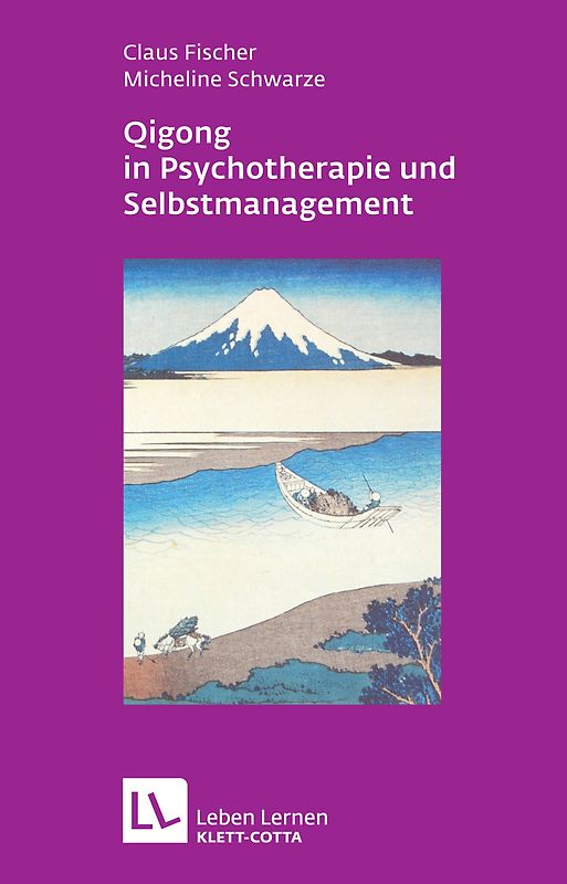 Qigong in Psychotherapie und Selbstmanagement