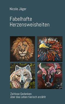Fabelhafte Herzensweisheiten