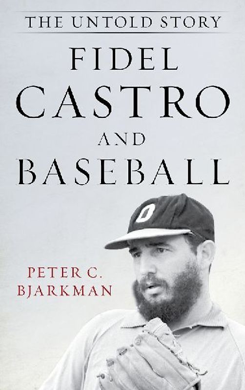 Fidel Castro and Baseball