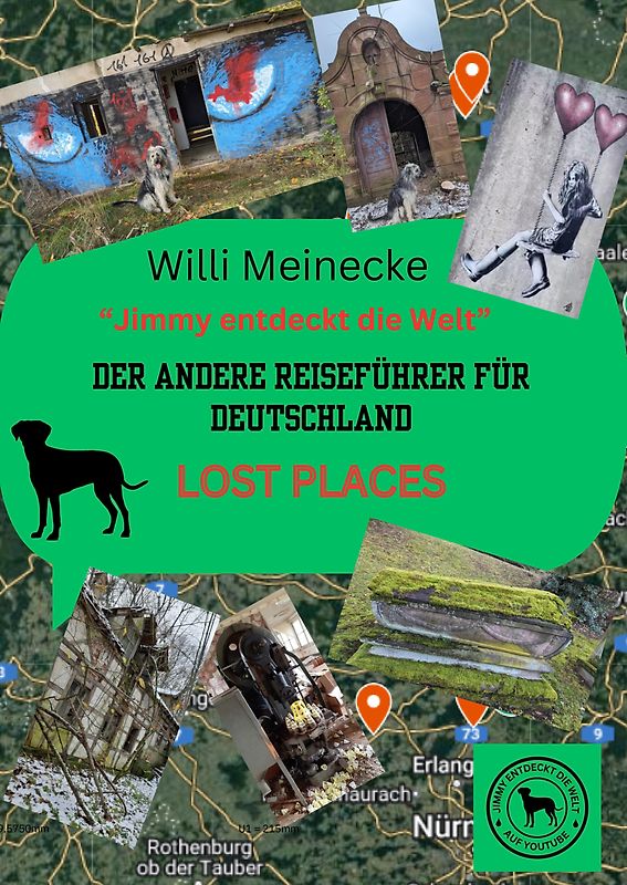 Der andere Reiseführer für Deutschland - Lost Places