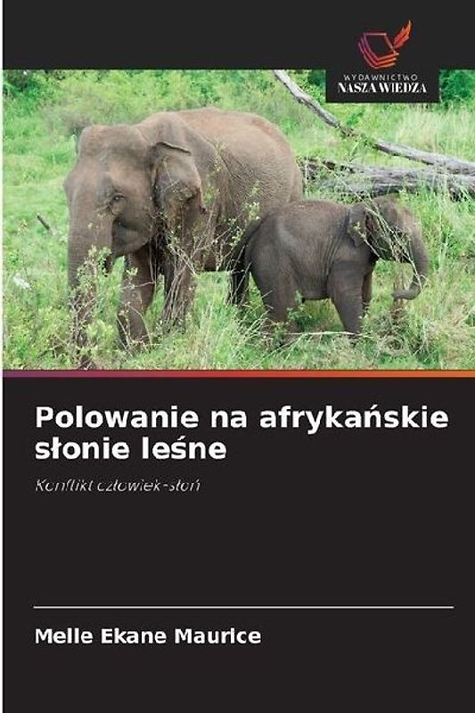 Polowanie na afryka¿skie s¿onie le¿ne